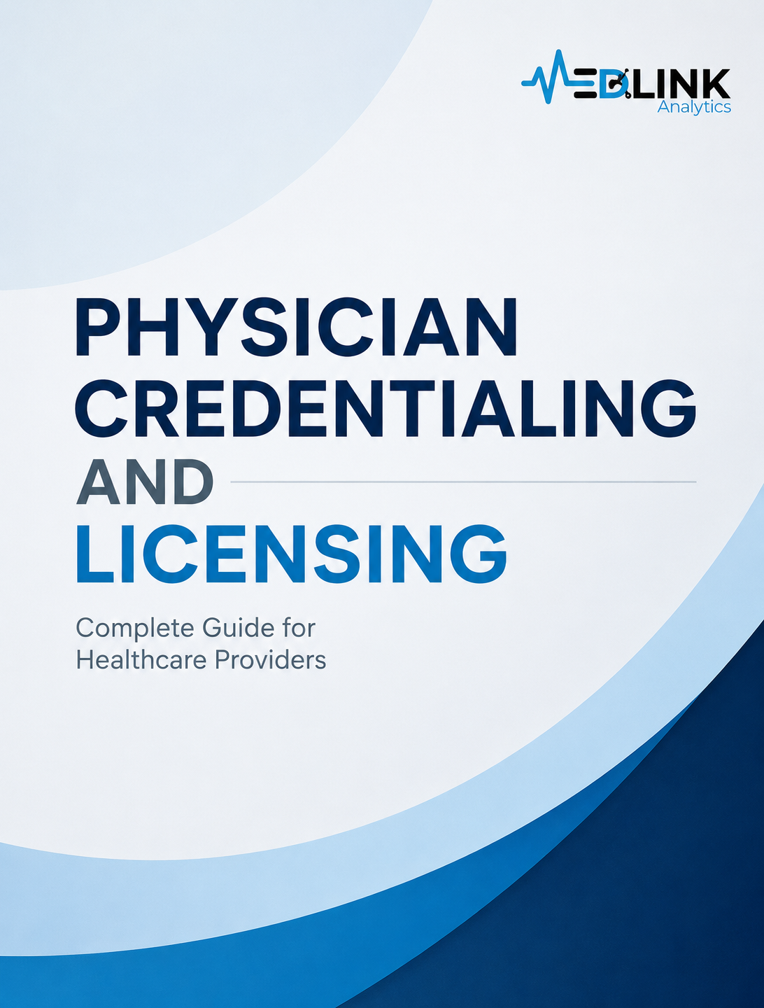 Physician Credentialing and Licensing