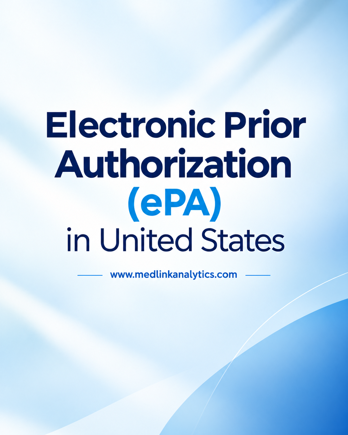 Electronic Prior Authorization in Healthcare Unitedstates